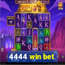 4444 win bet